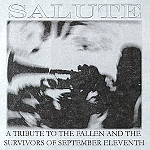 VARIOUS ARTISTS - 'Salute - A Tribute to the Fallen and the Survivors of September Eleventh' CD